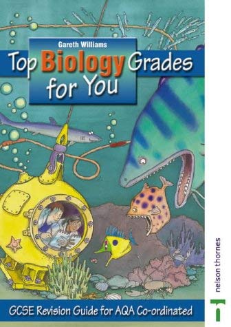 Top Biology Grades for You (9780748795871) by Gareth Williams