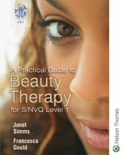 Beispielbild fr A Practical Guide to Beauty Therapy for S/NVQ Level 1 zum Verkauf von WorldofBooks