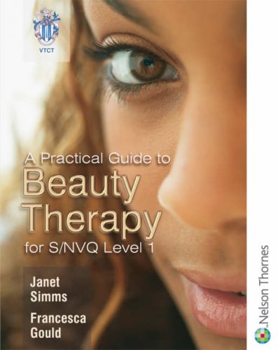 Imagen de archivo de A Practical Guide to Beauty Therapy for S/NVQ Level 1 a la venta por WorldofBooks