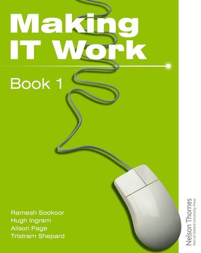 Beispielbild fr Making IT Work 1 INFORMATION AND COMMUNICATION TECHNOLOGY (Paperback) zum Verkauf von Iridium_Books