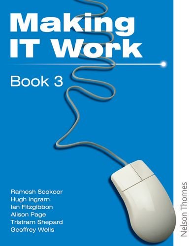 Beispielbild fr Making IT Work 3 INFORMATION AND COMMUNICATION TECHNOLOGY (Paperback) zum Verkauf von Iridium_Books