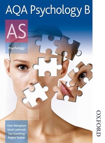 AQA Psychology B AS (9780748798261) by Billingham, Mark; Teahan, Regina; Ladbrook, Sarah; Standring, Sue