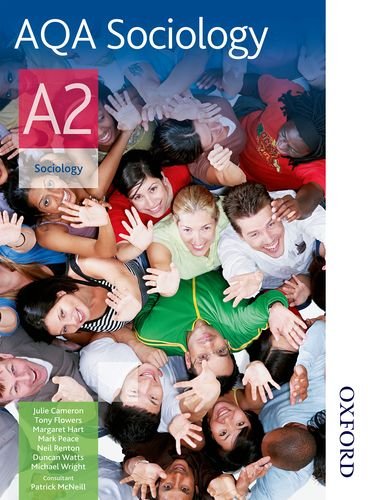 AQA Sociology A2 (9780748798322) by Peace, Mark; Wright, Mike; Renton, Neil; Flowers, Anthony; Hart, Margaret; Cameron, Julie; Watts, Duncan