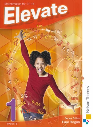 Stock image for Elevate KS3 Maths Year 7 Higher Ability Pupil Book (Elevate Ks3 Maths Pupil Book): Levels 5-6 (Elevate 1: Mathematics 11-14) for sale by Goldstone Books
