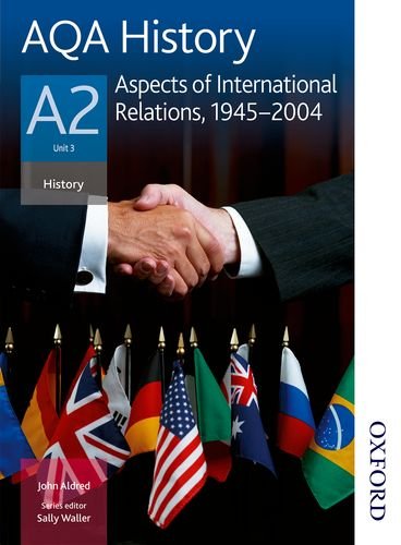 Stock image for AQA History A2 Aspects of International Relations, 1945-2004 for sale by WorldofBooks