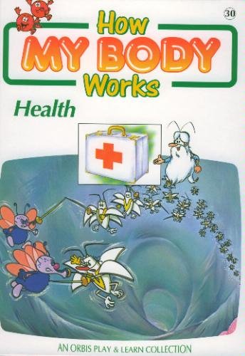 9780748939664: How My Body Works : Health (An Orbis Play and Learn Collection)