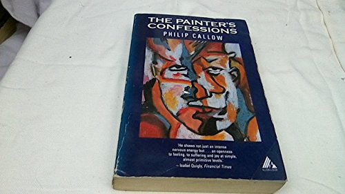 9780749000004: The Painter's Confessions