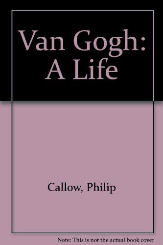Beispielbild fr Van Gogh: A Life zum Verkauf von Reuseabook
