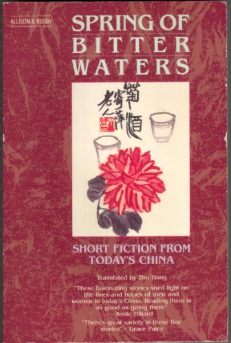 Stock image for Spring of Bitter Waters: Short Fiction from Today's China for sale by More Than Words