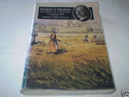 Beispielbild fr Hardy's People: Figures in a Wessex Landscape zum Verkauf von WorldofBooks