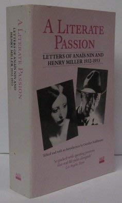 Stock image for A Literate Passion: Letters of Anais Nin and Henry Miller 1932-1953 for sale by Books Unplugged