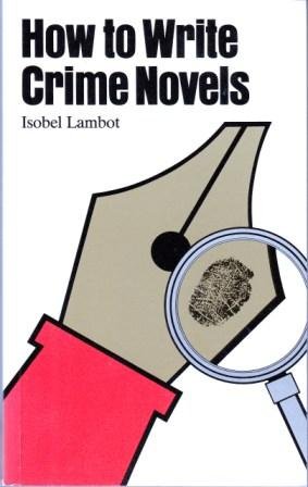 Beispielbild fr How to Write Crime Novels zum Verkauf von WorldofBooks
