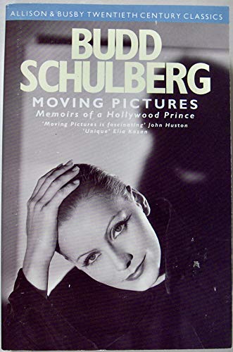 Stock image for Moving Pictures: Memories of a Hollywood Prince (Allison & Busby twentieth century classics) for sale by WorldofBooks