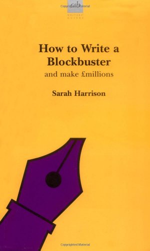 Stock image for How to Write a Blockbuster for sale by ThriftBooks-Atlanta