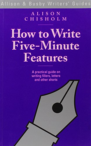 Beispielbild fr How to Write Five-minute Features (Writers' Guides) zum Verkauf von WorldofBooks