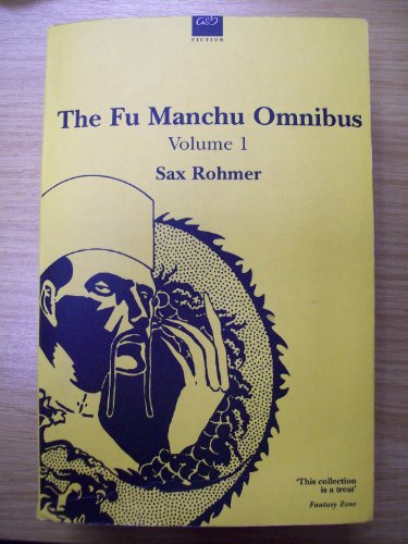 Beispielbild fr The Fu Manchu Omnibus: Volume 1 (Fu Manchu Omnibus) zum Verkauf von Zoom Books Company