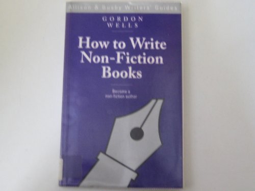 9780749002770: How to Write Non-fiction Books (Writers' guides)