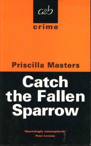 Stock image for Catch the Fallen Sparrow (A&B Crime) for sale by ThriftBooks-Dallas