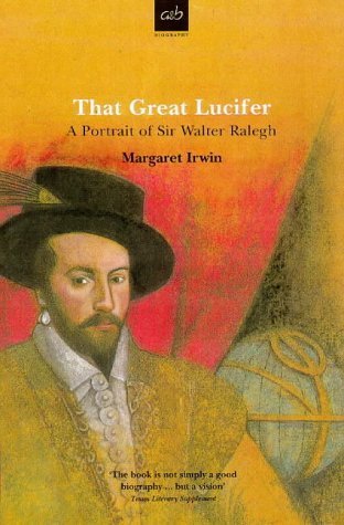 9780749003272: That Great Lucifer: Portrait of Sir Walter Ralegh