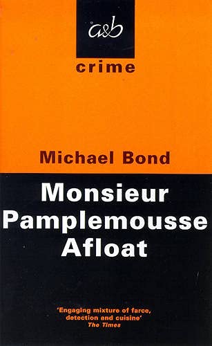 9780749003470: Monsieur Pamplemousse Afloat (A&B Crime S.)