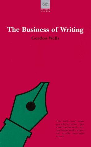 Beispielbild fr The Business of Writing (Writers' guides) zum Verkauf von medimops