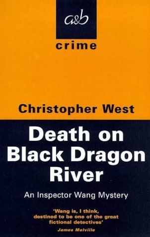 9780749003784: DEATH ON BLACK DRAGON RIVER (AB CRIME S.)