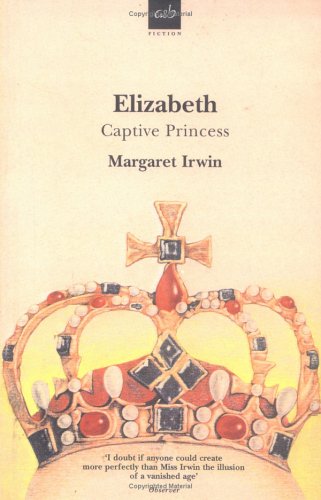 9780749003890: Elizabeth, Captive Princess