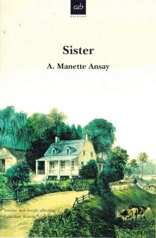Sister (9780749004033) by Ansay, A. Manette