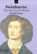 Beispielbild fr Swinburne: The Poet in his World zum Verkauf von Wonder Book