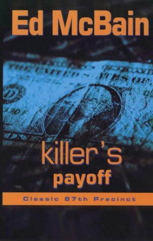 Stock image for KILLER'S PAYOFF. (the 6th Novel in 87 Precinct Series; Detective Cotton Hawes)). for sale by Comic World