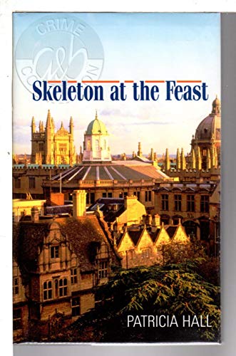 Beispielbild fr Skeleton at the Feast (A&B Crime) (A&B Crime S.) zum Verkauf von Monster Bookshop