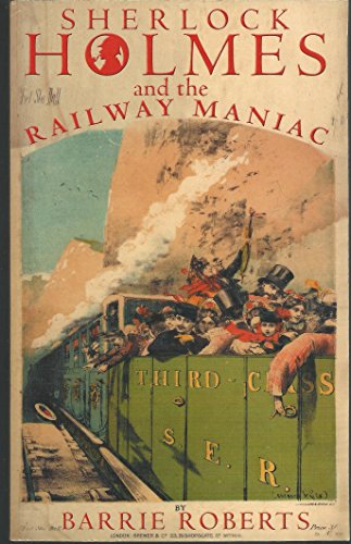 Beispielbild fr Sherlock Holmes and the Railway Maniac zum Verkauf von ThriftBooks-Atlanta
