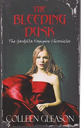 Stock image for Bleeding Dusk, The: No. 3 (Gardella Vampire Chronicles) for sale by WorldofBooks