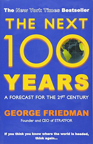 9780749007430: The Next 100 Years: A Forecast for the 21st Century