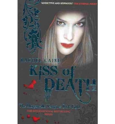 9780749007843: [Kiss of Death (Morganville Vampires, Book 8)] [Author: Rachel Caine] [May, 2010]