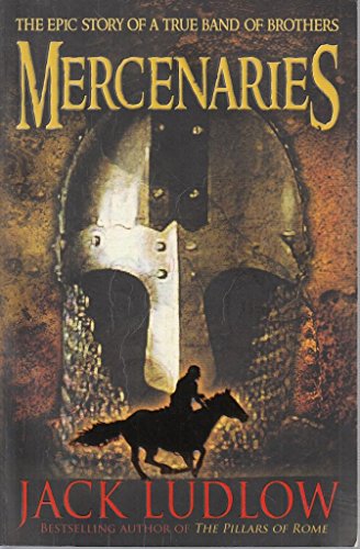 9780749007850: Mercenaries: The epic adventure of a true band of brothers (Conquest)