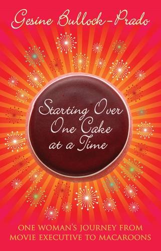 Stock image for Starting Over, One Cake at a Time for sale by WorldofBooks