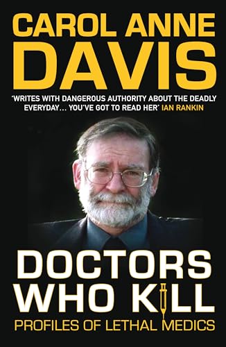Beispielbild fr Doctors Who Kill: Profiles of Lethal Medics zum Verkauf von WorldofBooks