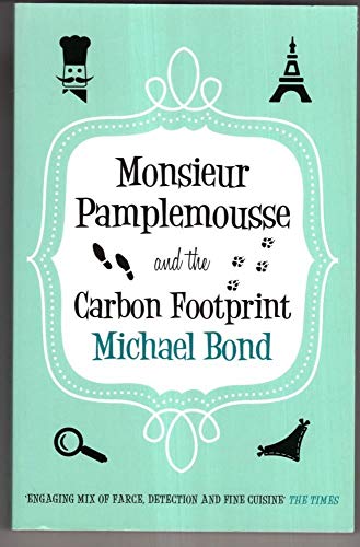 Beispielbild fr Monsieur Pamplemousse and the Carbon Footprint (Monsieur Pamplemousse Series) zum Verkauf von AwesomeBooks