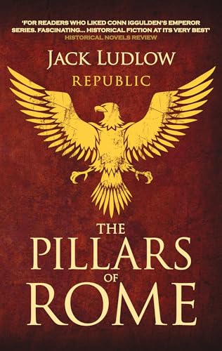 Stock image for The Pillars of Rome (Republic, 1) for sale by Wonder Book