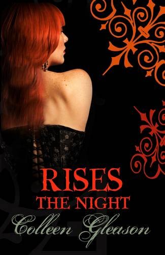 Rises the Night (Gardella Vampire Chronicles Book 2) (9780749009489) by Colleen Gleason