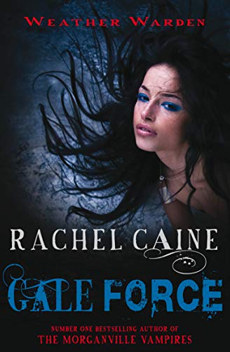 9780749009892: Gale Force: The heart-stopping urban fantasy adventure