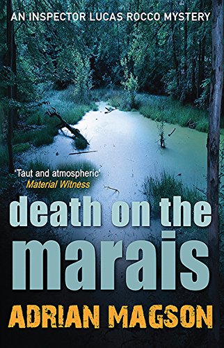 Beispielbild fr Death on the Marais: Inspector Lucas Rocco, Book 1 zum Verkauf von Wonder Book