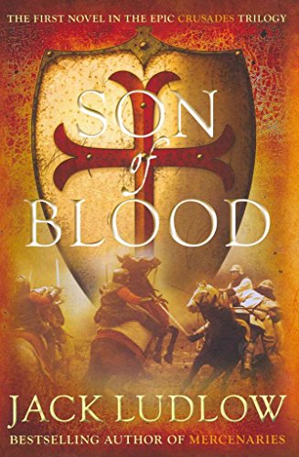 Stock image for Son of Blood (Crusades 1) for sale by WorldofBooks