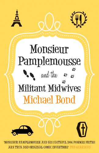 Beispielbild fr Monsieur Pamplemousse and the Militant Midwives zum Verkauf von WorldofBooks