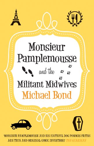 Imagen de archivo de Monsieur Pamplemousse and the Militant Midwives a la venta por Books of the Smoky Mountains