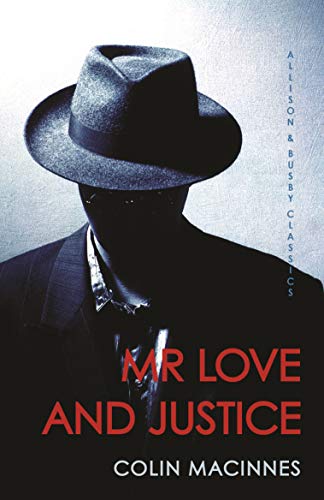 Beispielbild fr Mr Love and Justice (Allison & Busby Classics) zum Verkauf von WorldofBooks