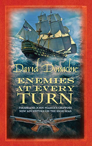 9780749011499: Enemies at Every Turn: The spellbinding maritime adventure series