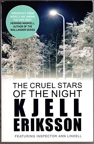 Beispielbild fr The Cruel Stars of the Night: The addictive Swedish crime series (Inspector Ann Lindell) zum Verkauf von Versandantiquariat Felix Mcke