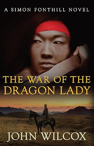 Beispielbild fr The War of the Dragon Lady : A Thrilling Tale of Adventure and Heroism zum Verkauf von Better World Books